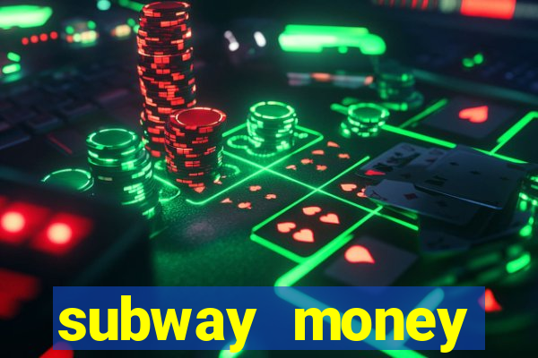 subway money deposito 1 real